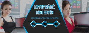 Laptop Giá Rẻ Long Xuyên