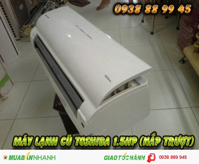 Máy Lạnh Cũ Toshiba 1.5HP Autoclean, Plasma Ion(Nắp Trượt)