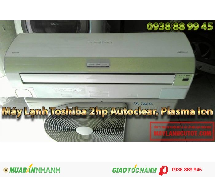 Máy Lạnh Cũ Toshiba 2HP Plasma Ion, Autoclean (Nắp Trượt)