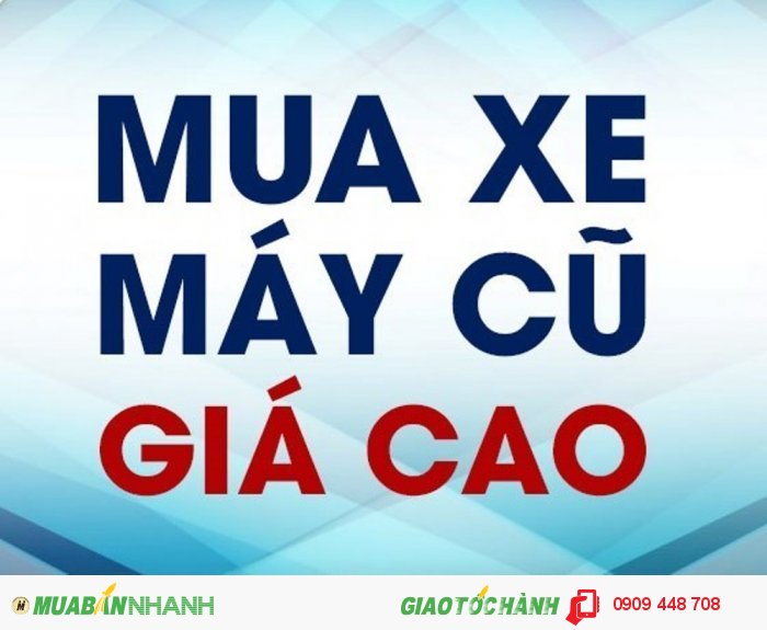 Mua xe máy giá cao