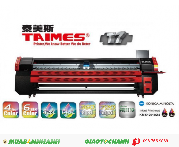 Máy in kỹ thuật số khổ rộng TAIMES T7 | Mô tả: Khổ in: 3200mm (10.5ft). Độ phân giải 360DPI (Physical) và Độ phân giải 720DPI (Physical). Chế độ in - Tốc Độ (m2/h). Máy in Model: T7-KM1024/42PL-4H. Độ phân giải in: 360dpi 1. Mực Konica 42pl (dùng cho độ phân giải 360dpi). Mực Konica 14pl (dùng cho độ phân giải 720dpi). Màu mực: 4 Colors( C , M , Y , K ) / 6 Colors(C , M, Y, K, LC, LM). Bình mực: 5l. Hệ thống tự động cung cấp mực in. Nguyên liệu: chiều rộng 3300mm (10.8ft); loại:Vinyl, Flex, Polyester, Back-lit Film, Window Film,etc. Tự động truyền Nguyên Liệu: Trang bị (tối đa Trọng lượng phương tiện 120kg). Hệ thống làm sạch tự động: Áp suất tích cực làm sạch chống tắc nghẽn. Trước khi làm nóng và sấy hệ thống: Trang bị (sấy hệ thống bắt buộc). , 3