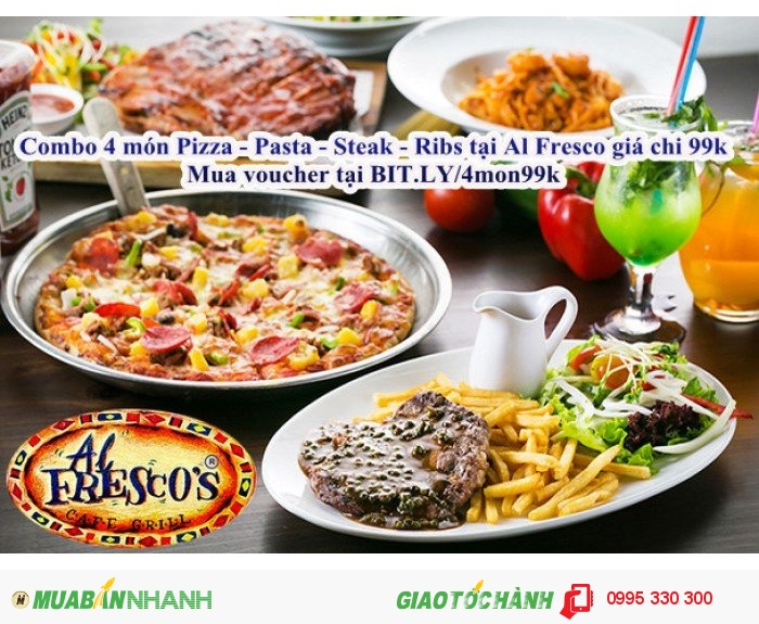 Combo 4 Món Pizza - Pasta - Steak - Ribs Tại Nhà Hàng Al Fresco Mới 100%,  Giá: 99.000Đ, Gọi: 0995 330 300, Quận Gò Vấp - Hồ Chí Minh, Id-625C0600