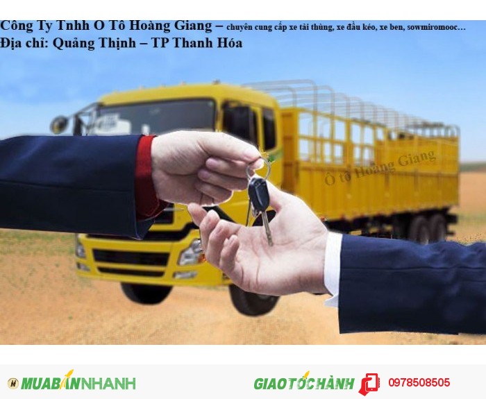 Xe ben, xe tải thùng, xe đầu kéo giá rẻ ở tại Thanh Hóa