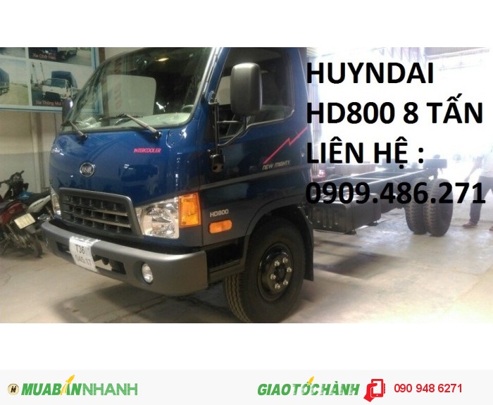 Bán xe tải hyundai hd800 8 tấn giá tốt nhất thị trường thành phố, hỗ trợ ngân hàng