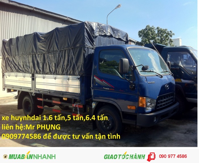 Xe tải thaco huynhdai 1.6 tấn ,5 tấn ,6.4 tấn,có hổ trợ khi mua qua ngân hàng