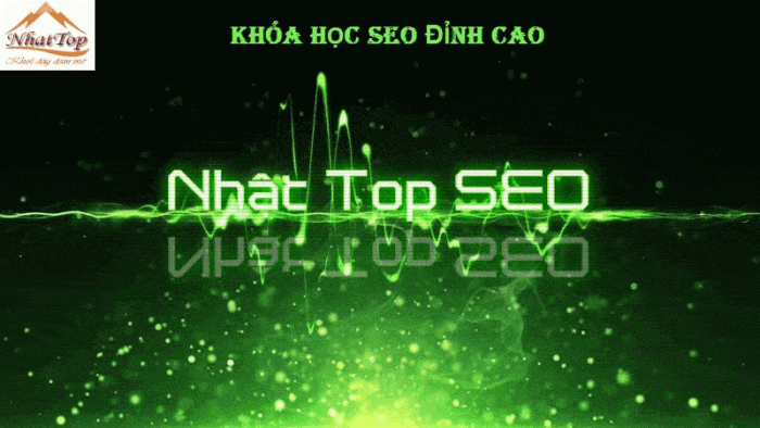 Khóa học SEO đột phá Marketing với Nhật Top SEO