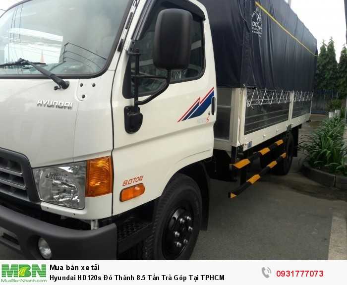 Hyundai HD120s Đô Thành 8.5 Tấn Trả Góp Tại TPHCM