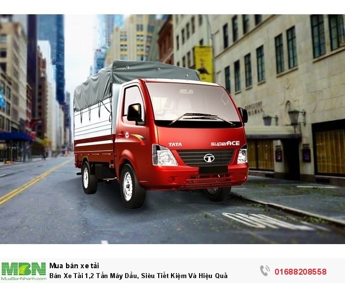 Bán Xe Tải 1,2 Tấn Máy Dầu, Siêu Tiết Kiệm Và Hiệu Quả