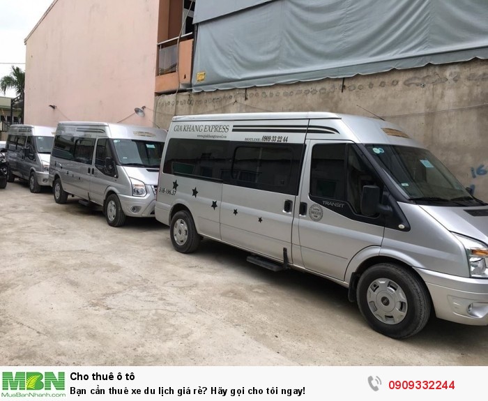 Bạn cần thuê xe du lịch giá rẻ? Hãy gọi cho tôi ngay!