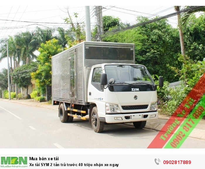 Xe tải SYM 2 tấn trả trước 40 triệu nhận xe ngay