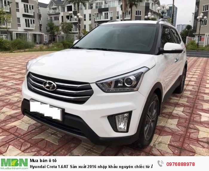 Hyundai Creta 1.6AT Sản xuất 2016 nhập khẩu nguyên chiếc từ Ấn Độ
