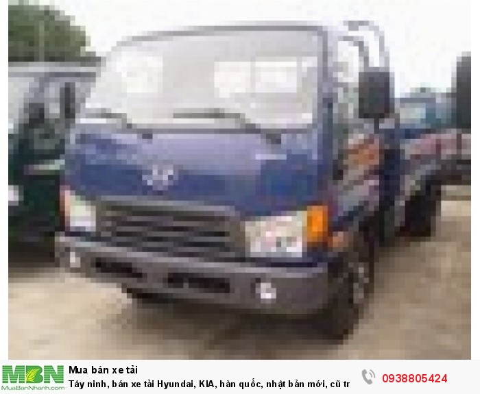 Tây ninh, bán xe tải Hyundai, KIA, hàn quốc, nhật bản mới, cũ trả góp giá ưu đãi