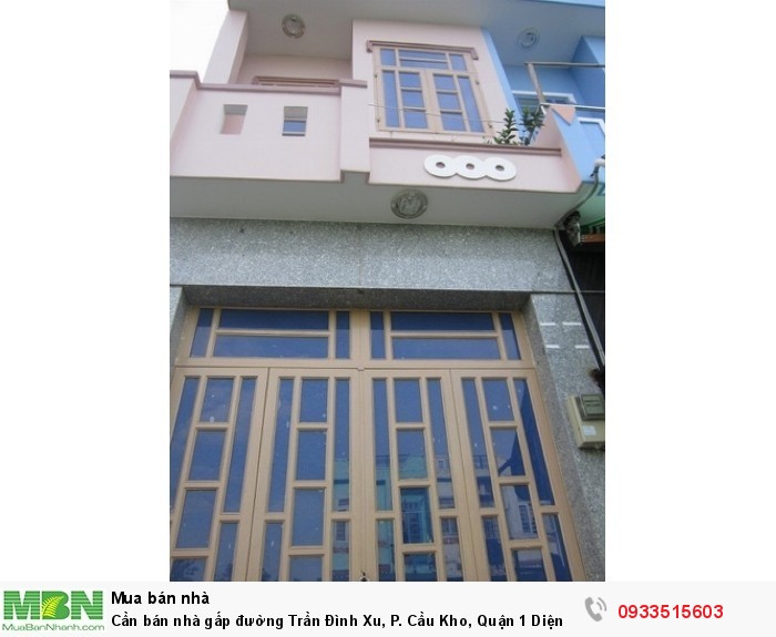 Cần bán nhà gấp đường Trần Đình Xu, P. Cầu Kho, Quận 1 Diện tích: 3.7 x 17m (nở hậu 3.9m)