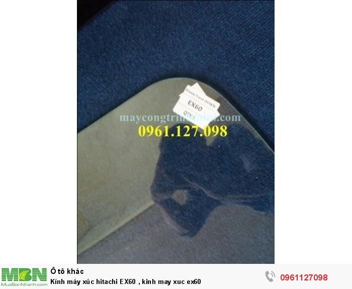 Kính máy xúc hitachi EX60 , kinh may xuc ex60