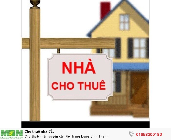 Cho thuê nhà nguyên căn Nơ Trang Long Bình Thạnh