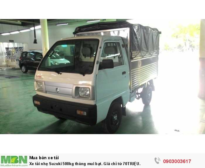 Xe tải nhẹ Suzuki 500kg thùng mui bạt. Giá chỉ từ 70TRIỆU.