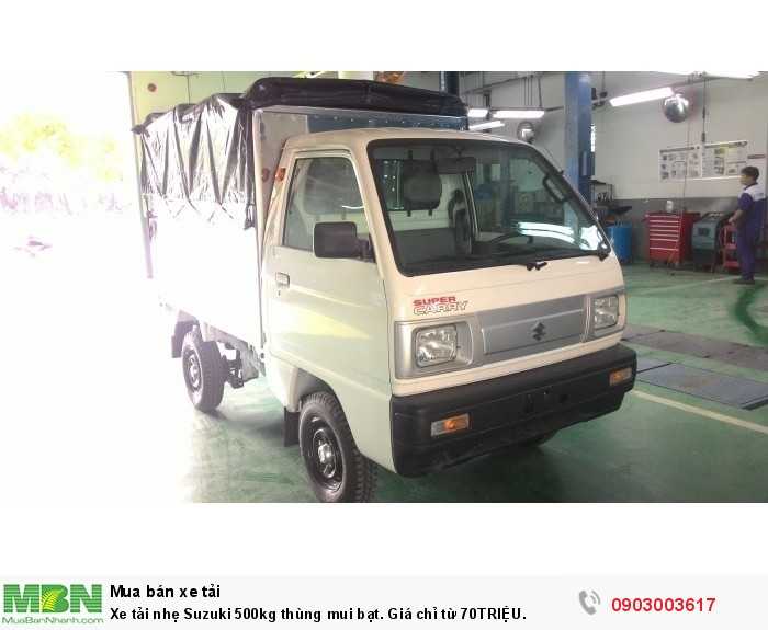 Xe tải nhẹ Suzuki 500kg thùng mui bạt. Giá chỉ từ 70TRIỆU.