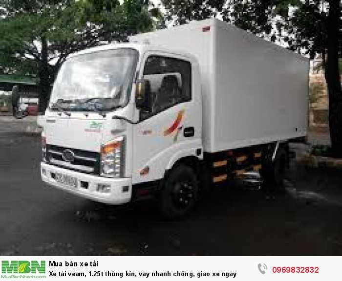 Xe tải veam, 1.25t thùng kín, vay nhanh chóng, giao xe ngay