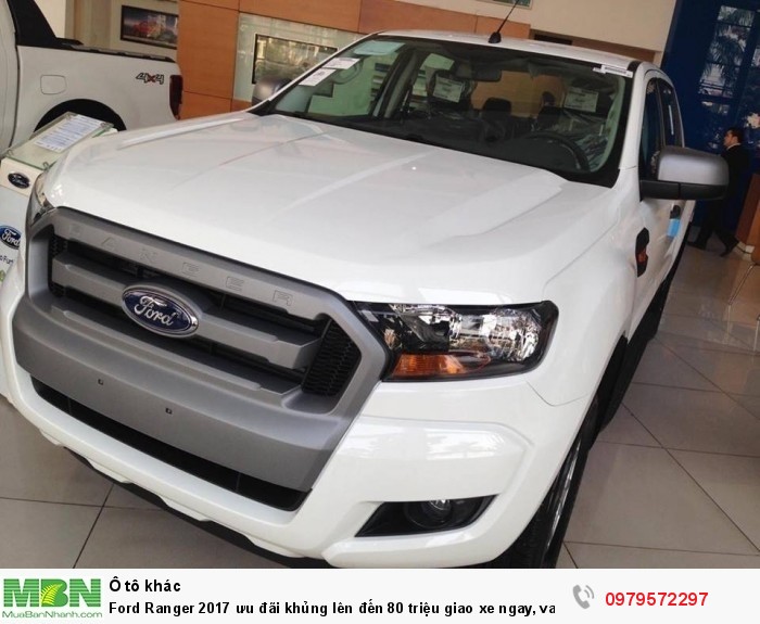 Ford Ranger 2017 ưu đãi khủng lên đến 80 triệu giao xe ngay, vay trả góp 90%, lãi suất cố định 0,6%/tháng: 0979572297