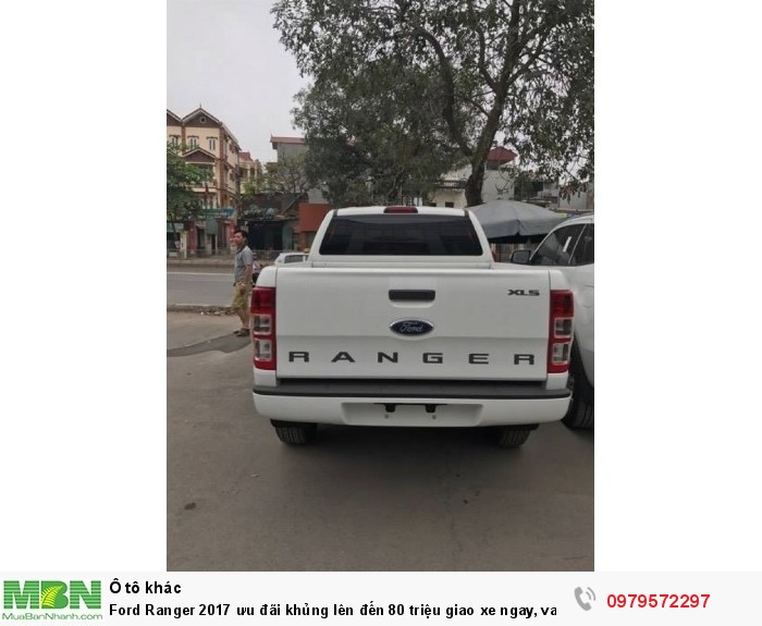 Ford Ranger 2017 ưu đãi khủng lên đến 80 triệu giao xe ngay, vay trả góp 90%, lãi suất cố định 0,6%/tháng: 0979572297