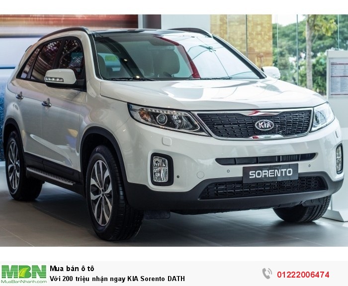 Với 200 triệu sở hữu ngay KIA Sorento DATH