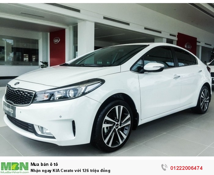 Nhận ngay KIA Cerato với 126 triệu đồng