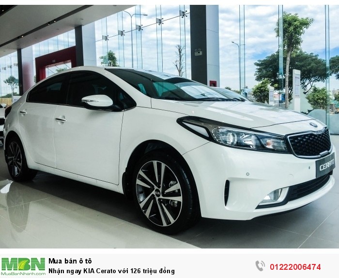 Nhận ngay KIA Cerato với 126 triệu đồng