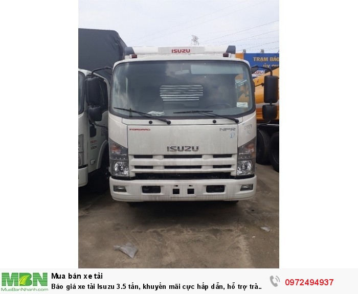 Báo giá xe tải Isuzu 3.5 tấn, khuyến mãi cực hấp dẫn, hỗ trợ trả góp lên đến 90% giá trị xe