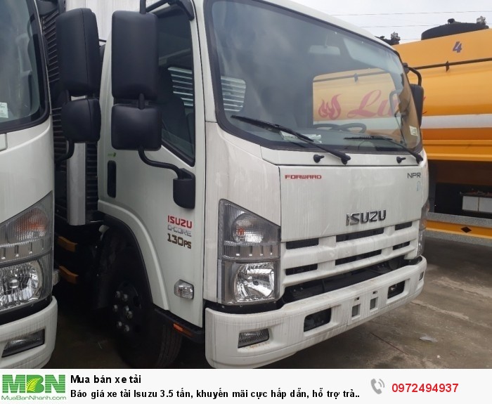 Báo giá xe tải Isuzu 3.5 tấn, khuyến mãi cực hấp dẫn, hỗ trợ trả góp lên đến 90% giá trị xe