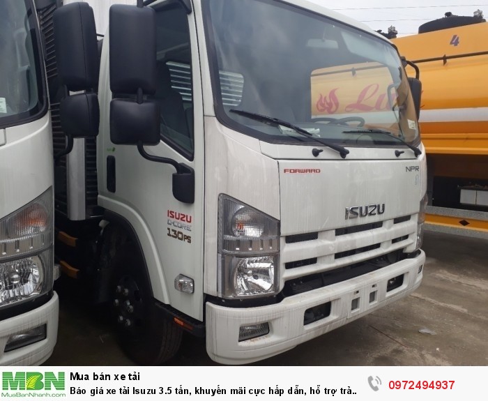 Báo giá xe tải Isuzu 3.5 tấn, khuyến mãi cực hấp dẫn, hỗ trợ trả góp lên đến 90% giá trị xe