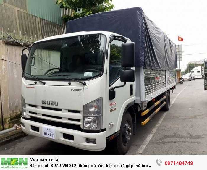 Bán xe tải ISUZU VM 8T2, thùng dài 7m, bán xe trả góp thủ tục nhanh, giao xe ngay!