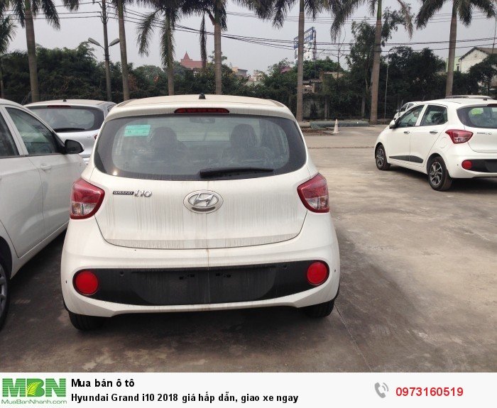 Hyundai Grand i10 2018 giá hấp dẫn, giao xe ngay