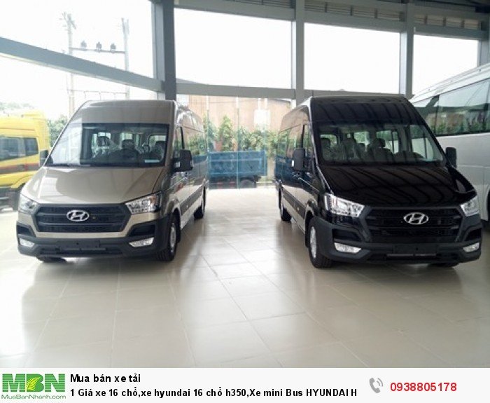 Giá xe 16 chổ,xe Hyundai 16 chổ h350,Xe mini Bus HYUNDAI H350 16 chổ ,giá siêu ưu đãi...