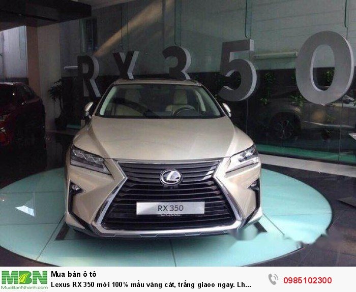 Lexus RX 350 mới 100% mầu vàng cát, trắng giaoo ngay.