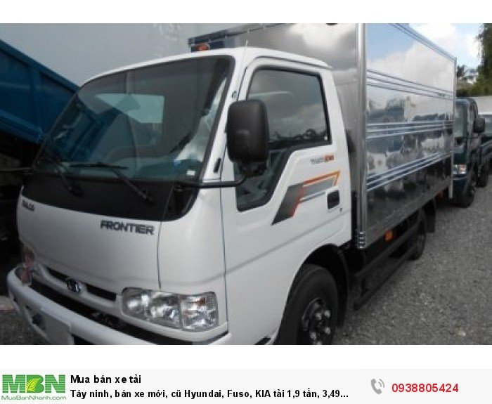 Tây ninh, bán xe mới, cũ Hyundai, Fuso, KIA tải 1,9 tấn, 3,49 tấn, 5 tấn , 7 tấn, 10 tấn, 16 tấn hỗ trợ trả góp 75%