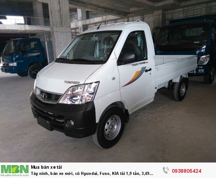 Tây ninh, bán xe mới, cũ Hyundai, Fuso, KIA tải 1,9 tấn, 3,49 tấn, 5 tấn , 7 tấn, 10 tấn, 16 tấn hỗ trợ trả góp 75%