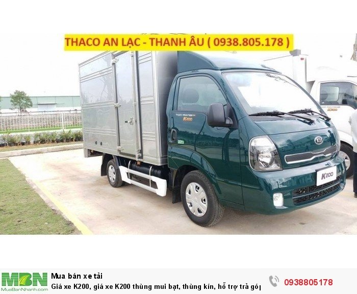 Giá xe K200, giá xe K200 thùng mui bạt, thùng kín, hỗ trợ trả góp trên 70% giá trị xe.
