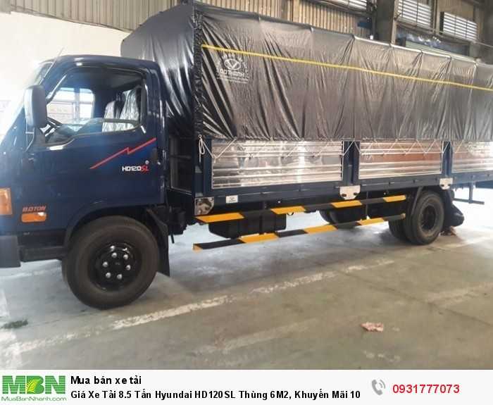 Giá Xe Tải 8.5 Tấn Hyundai HD120SL Thùng 6M2, Khuyến Mãi 100% Trước Bạ, Cam Kết Giá Tốt Nhất Toàn Miền Tây