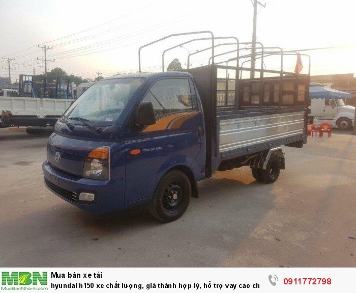 Hyundai h150 xe chất lượng, giá thành hợp lý, hỗ trợ vay cao cho khách hàng.