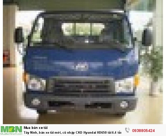 Tây Ninh, bán xe tải mới, cũ nhập CKD Hyundai HD650 tải 6.4 tấn giá ưu đãi, hỗ trợ trả góp