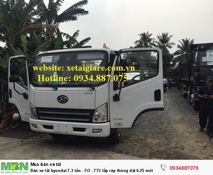 Bán xe tải hyundai 7.3 tấn - 7t3 - 7T3 lắp ráp thùng dài 6.25 mét