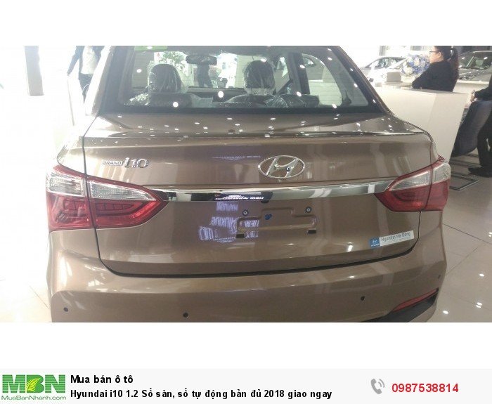 Hyundai i10 1.2 Số sàn, số tự động bản đủ 2018 giao ngay