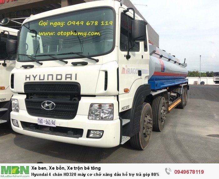 Hyundai 4 chân HD320 máy cơ chở xăng dầu hỗ trợ trả góp 80%