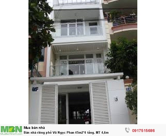 Bán nhà riêng phố Vũ Ngọc Phan 45m2*4 tầng. MT 4,6m
