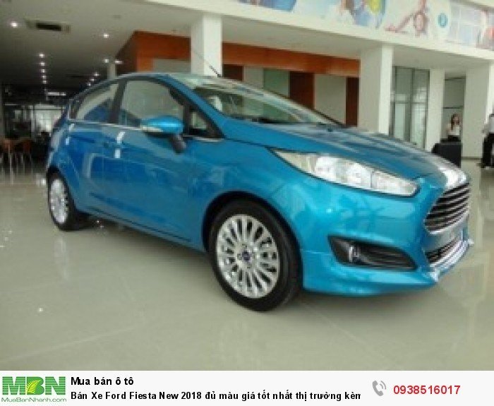 Bán Xe Ford Fiesta New 2018 đủ màu giá tốt nhất thị trường kèm quà tặng giá trị