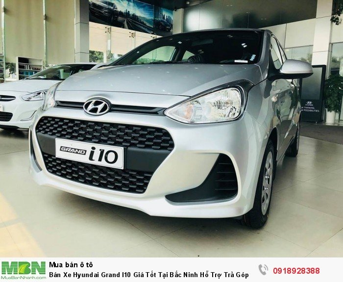 Bán Xe Hyundai Grand I10 Giá Tốt Tại Bắc Ninh Hỗ Trợ Trả Góp 80%