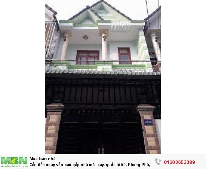 Cần tiền xoay vốn bán gấp nhà mới xay, quốc lộ 50, Phong Phú, Quận Bình Chánh