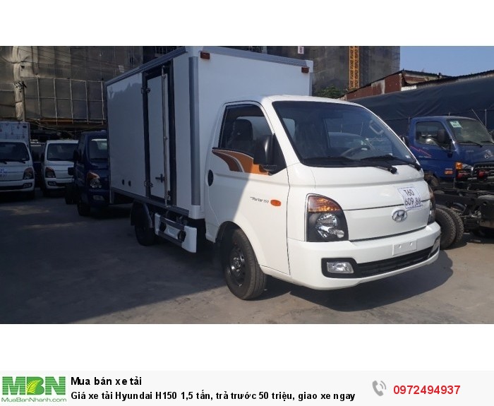 Giá xe tải Hyundai H150 1,5 tấn, trả trước 50 triệu, giao xe ngay