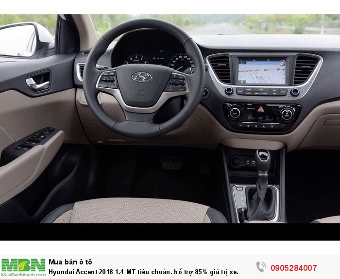 Hyundai Accent 2018 1.4 MT tiêu chuẩn. hỗ trợ 85% giá trị xe.