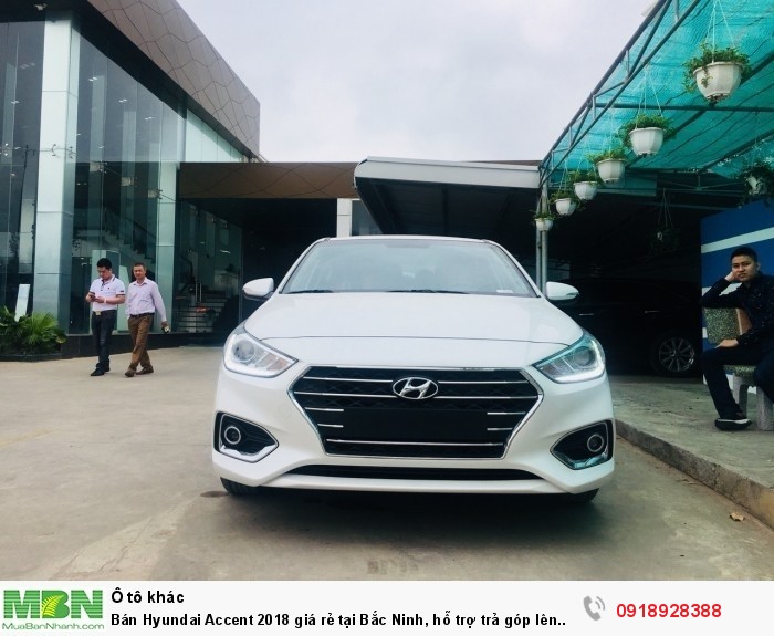 Bán Hyundai Accent 2018 giá rẻ tại Bắc Ninh, hỗ trợ trả góp lên tới 80%